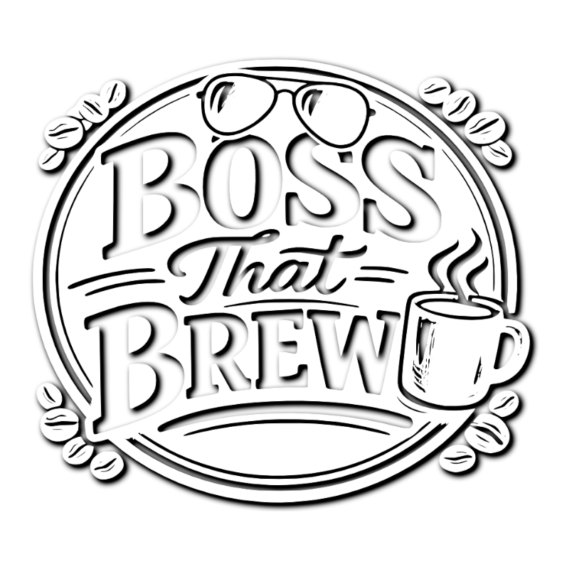 Boss That Brew - Mug Designs, Gifts & Drink Related Vibes